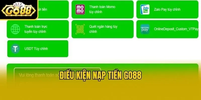 Điều kiện nạp tiền Go88