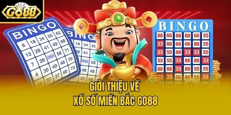 Giới thiệu về Xổ Số Miền Bắc Go88