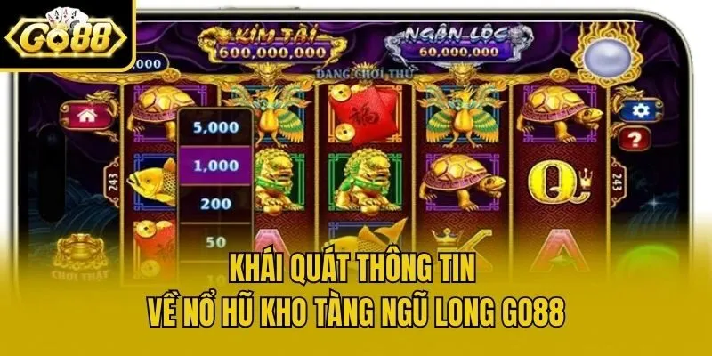 Khái quát thông tin về Nổ Hũ Kho Tàng Ngũ Long Go88