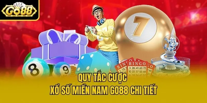 Quy tắc cược Xổ Số Miền Nam Go88 chi tiết